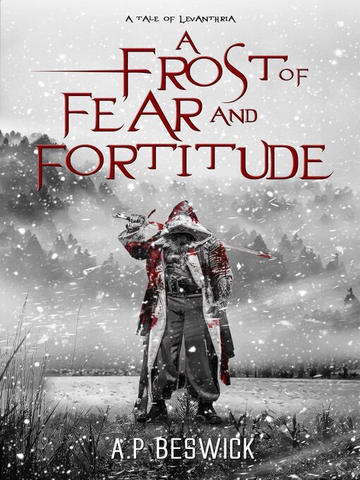 Title details for A Frost of Fear and Fortitude by A.P Beswick - Available